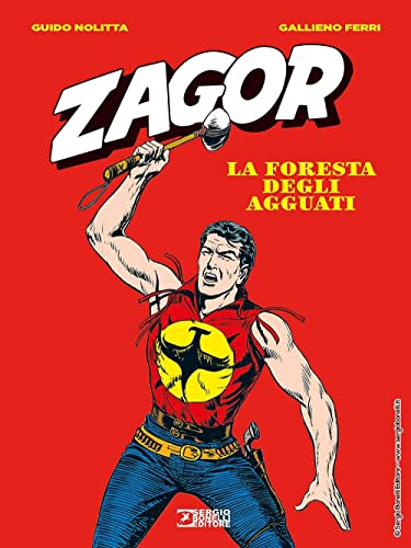 Zagor. La foresta degli agguati von Sergio Bonelli Editore