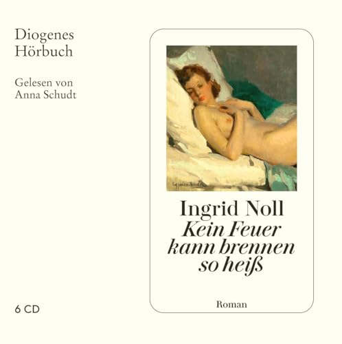 Kein Feuer kann brennen so heiß: . (Diogenes Hörbuch)