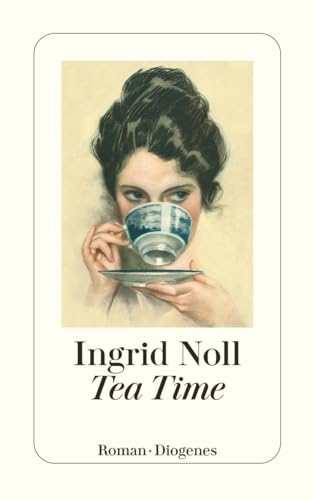 Tea Time (detebe) von Diogenes Verlag AG