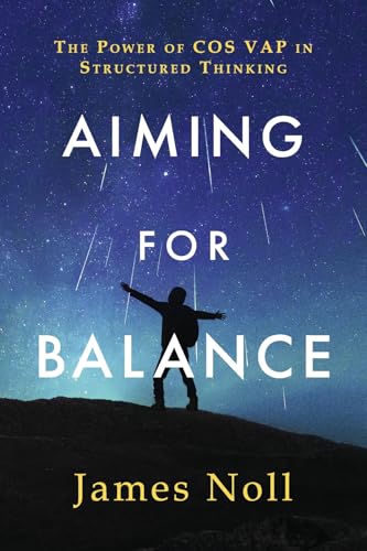 Aiming for Balance: The Power of Cos Vap in Structured Thinking von Bookbaby