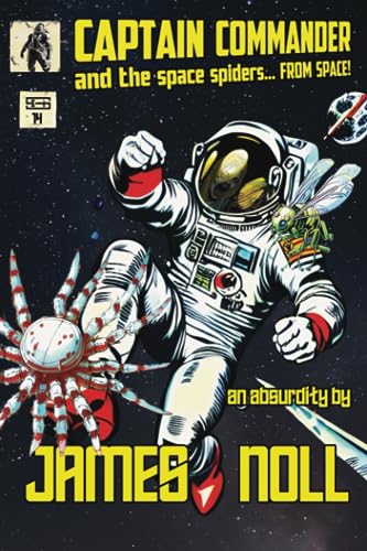 Captain Commander and the Space Spiders... FROM SPACE!