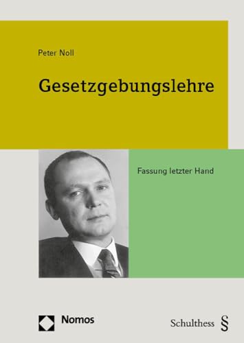 Gesetzgebungslehre von Nomos Verlagsgesellschaft Mbh & Co