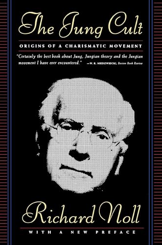 The Jung Cult: Origins of a Charismatic Movement: The Origins of a Charismatic Movement