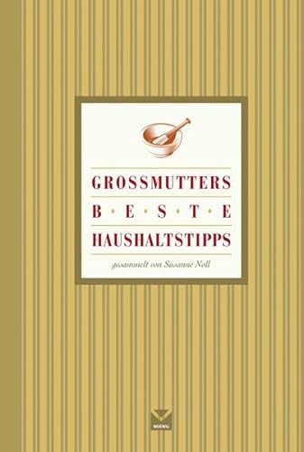 Großmutters beste Haushaltstipps