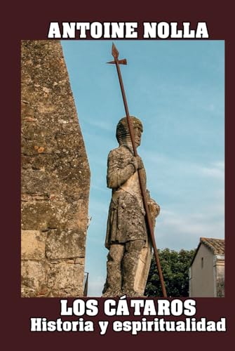 Los Cátaros: Historia y espiritualidad von Independently published