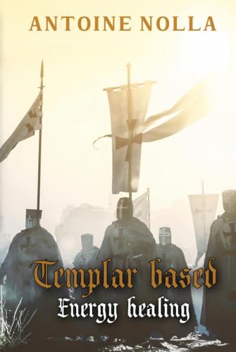 TEMPLAR BASED ENERGY HEALING von Independently published