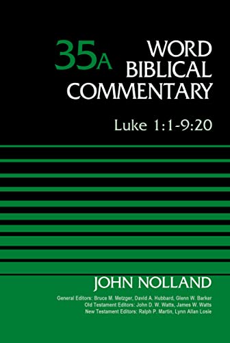 Luke 1:1-9:20, Volume 35A (35) (Word Biblical Commentary, Band 35) von Zondervan