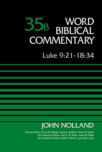 Luke 9:21-18:34, Volume 35B (35) (Word Biblical Commentary, Band 35) von Zondervan