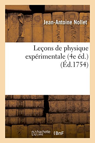 Leçons de physique expérimentale 4e éd. (Sciences) von Hachette Livre - BNF