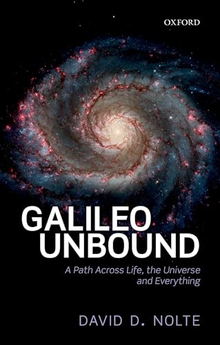 Galileo Unbound: A Path Across Life, the Universe and Everything