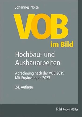 VOB im Bild – Hochbau- und Ausbauarbeiten: 24. Auflage von Müller Rudolf