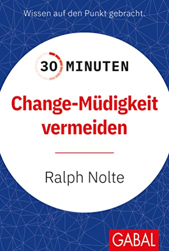 30 Minuten Change-Müdigkeit vermeiden von GABAL Verlag GmbH