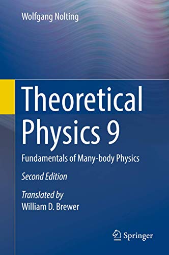 Theoretical Physics 9: Fundamentals of Many-body Physics von Springer
