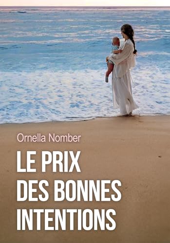 Le prix des bonnes intentions von BOOKELIS