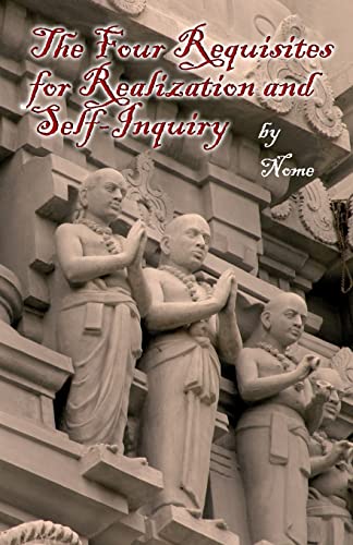 The Four Requisites for Realization and Self-Inquiry von Society of Abidance In Truth