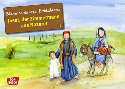 Josef, der Zimmermann aus Nazaret. Kamishibai Bildkartenset.: Entdecken - Erzählen - Begreifen: Kinderbibelgeschichten. (Bibelgeschichten für unser Erzähltheater)