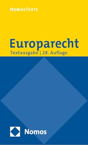 Europarecht: Textausgabe mit einer Einführung von Prof. em. Dr. Roland Bieber - Rechtsstand: 12. August 2024 von Nomos