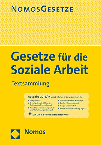 Gesetze für die Soziale Arbeit: Textsammlung - Rechtsstand: 15. August 2016