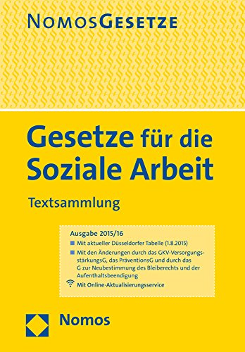 Gesetze für die Soziale Arbeit: Textsammlung: Textsammlung, Rechtsstand: 1. August 2015