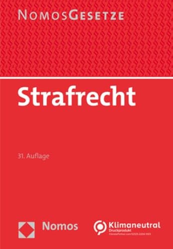 Strafrecht: Textsammlung - Rechtsstand: 22. August 2022 (BGBl. I Nr. 30)