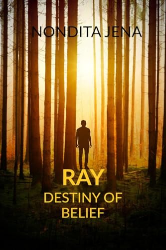 RAY: Destiny of belief von Notion Press