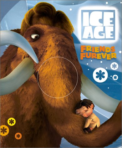 Ice Age: Friends Furever: (furry book) ("Ice Age" Official Tie-in Collection) von HarperEntertainment