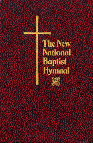 New National Baptist Hymnal New National Baptist Hymnal