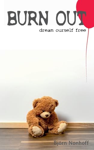 Burn out: dream ourself free