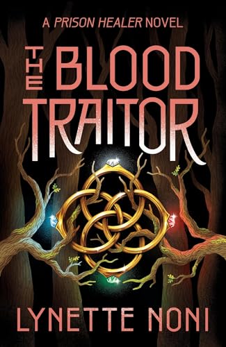 The Blood Traitor: The gripping finale of the epic fantasy The Prison Healer series