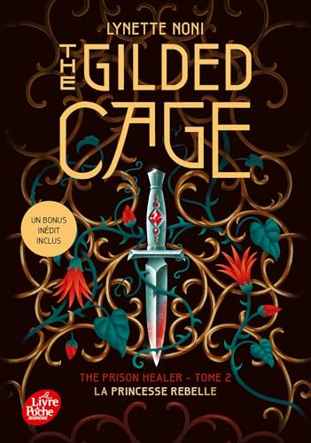 The Prison Healer - Tome 2 - The Gilded Cage: La princesse rebelle The Prison Healer - Tome 2 - The Gilded Cage: La princesse rebelle von POCHE JEUNESSE