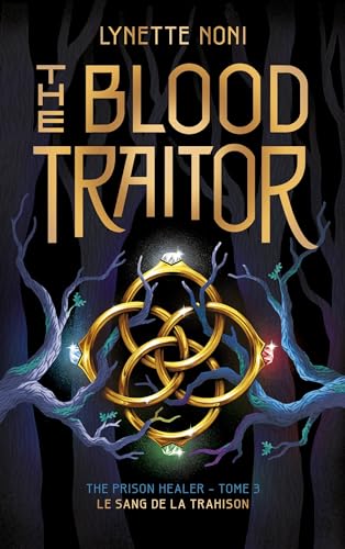 The Prison Healer - tome 3 - The Blood Traitor: Le sang de la trahison von HACHETTE ROMANS