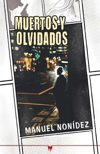 Muertos y olvidados (Novela negra) von Cosecha negra ediciones