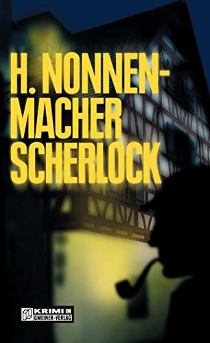 Scherlock: Kriminalroman (Kriminalromane im GMEINER-Verlag)