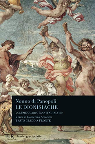 Le dionisiache (canti 40-48). Vol. 4 (BUR Classici greci e latini) von BUR Rizzoli