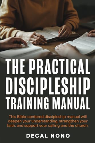 The Practical Discipleship Training Manual von Green Hill Publishing