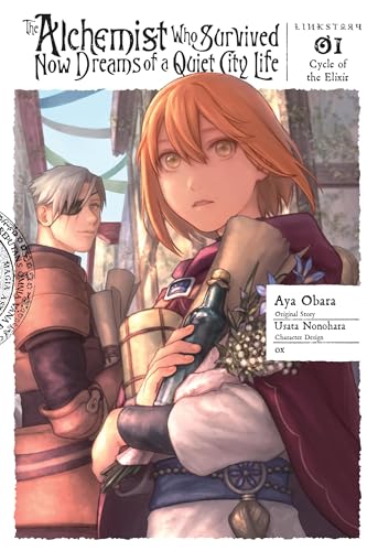 The Alchemist Who Survived Now Dreams of a Quiet City Life, Vol. 1 (manga): Cycle of the Elixir (ALCHEMIST SURVIVED DREAMS OF QUIET CITY LIFE GN)