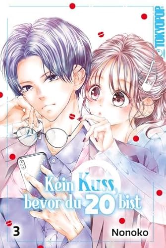 Kein Kuss, bevor du 20 bist 03 von TOKYOPOP GmbH
