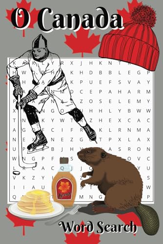 Canada Word Search Puzzle Book: Word Searches about Canadian invention, Famous People, Important Events & More | 6x9 inches, 30 puzzles von Independently published