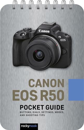 Canon Eos R50 Pocket Guide: Buttons, Dials, Settings, Modes, and Shooting Tips (The Pocket Guide Series for Photographers) von Rocky Nook