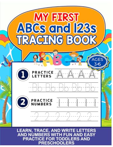 My First ABCs and 123s Tracing Book: Learn Trace and Write Letters and Numbers with Fun and Easy Practice for Toddlers and Preschoolers (Smart Start Kids Series) von Independently published