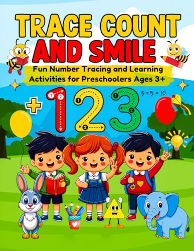 TRACE COUNT AND SMILE: Fun Number Tracing and Learning Activities for Preschoolers Ages 3+ (Smart Start Kids Series) von Independently published