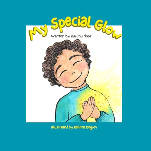 My Special Glow: Find out how to keep your soul shining bright! von Pure Heart Press