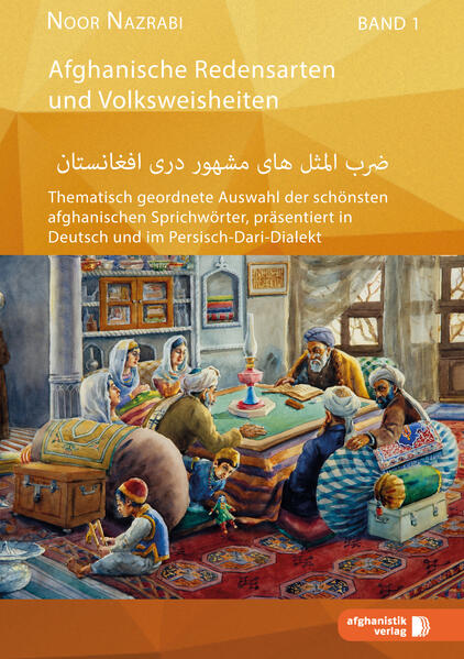 Afghanische Redensarten und Volksweisheiten 01 von Afghanistik Verlag