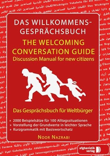 Das Willkommens- Gesprächsbuch Deutsch - Englisch für Weltbürger: Das Gesprächsbuch für Weltbürger Deutsch-Englisch