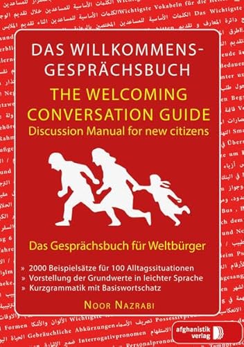 Das Willkommens- Gesprächsbuch Deutsch - Englisch für Weltbürger: Das Gesprächsbuch für Weltbürger Deutsch-Englisch Das Willkommens- Gesprächsbuch Deutsch - Englisch für Weltbürger: Das Gesprächsbuch für Weltbürger Deutsch-Englisch