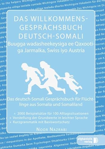Das Willkommens- Gesprächsbuch Deutsch-Somali: Das deutsch-Somali Gesprächsbuch für Flüchtlinge aus Somalia und Somaliland von Afghanistik Verlag
