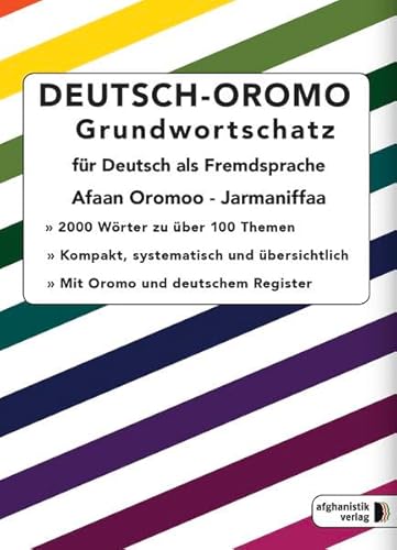 Deutsch-Oromo Grundwortschatz: Deutsch-Oromo für Deutsch als Fremdsprache