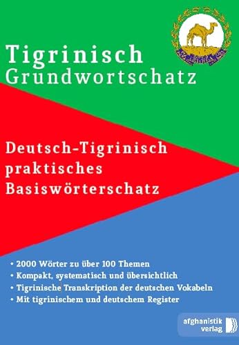 Tigrinya Grundwortschatz: Praktischer deutsch-tigrinischer Basiswortschatz: Deutsch-Tigrinisch praktisches Basiswörterschatz von Afghanistik Verlag