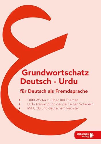Urdu Grundwortschatz: 2000 Wörter zu über 100 Themen. Urdu Transkription der deutschen Vokabeln. Mit Urdu und deutschem Register