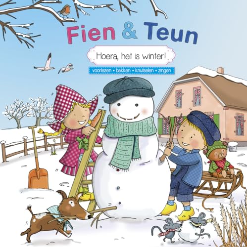 Hoera, het is winter!: voorlezen, bakken, knutselen, zingen (Fien & Teun) von Witte Leeuw